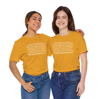 SMALL BIZ LIFE TEE FOR MAKERS