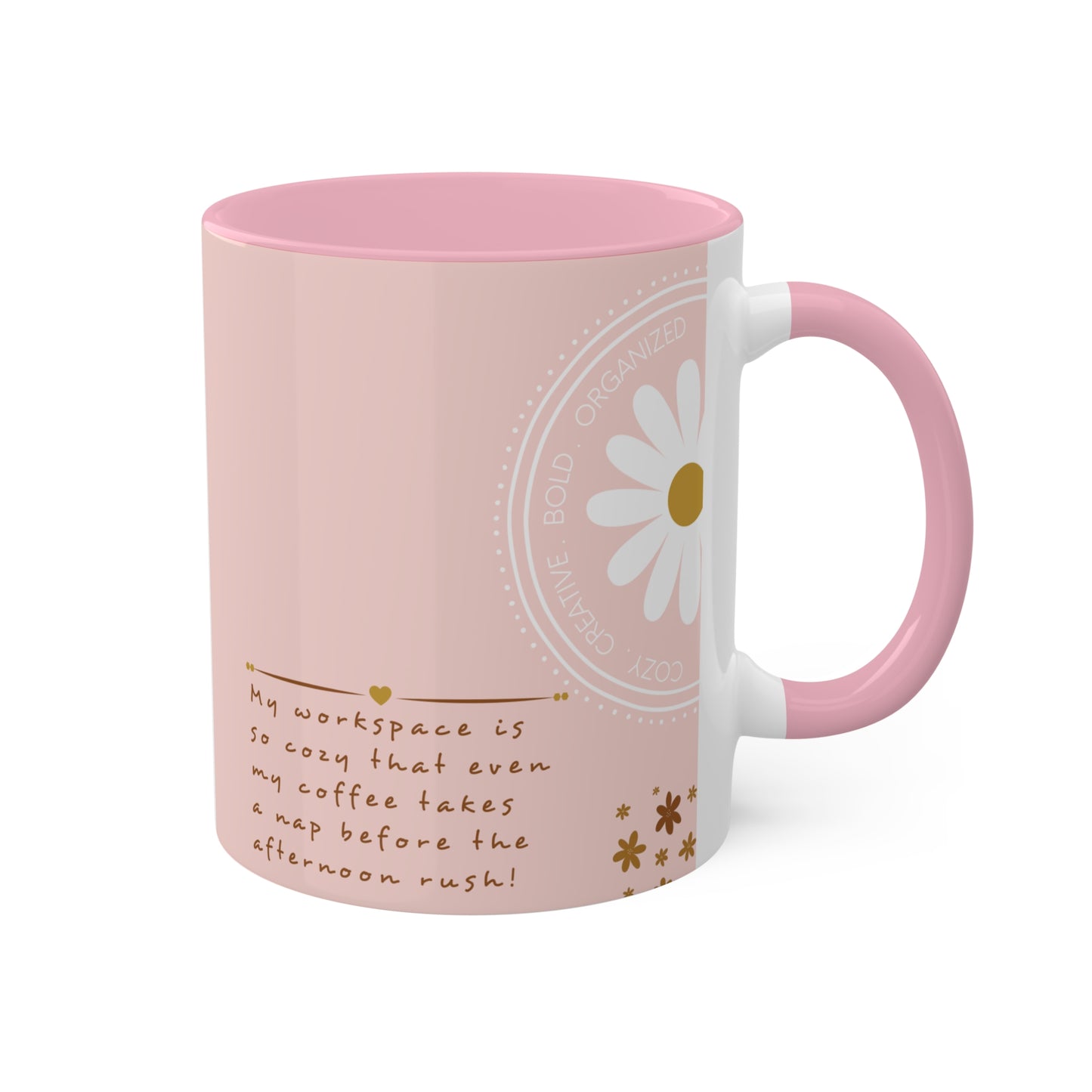 Pinkissima Mug - Cozy . Creative . Bold . Organized