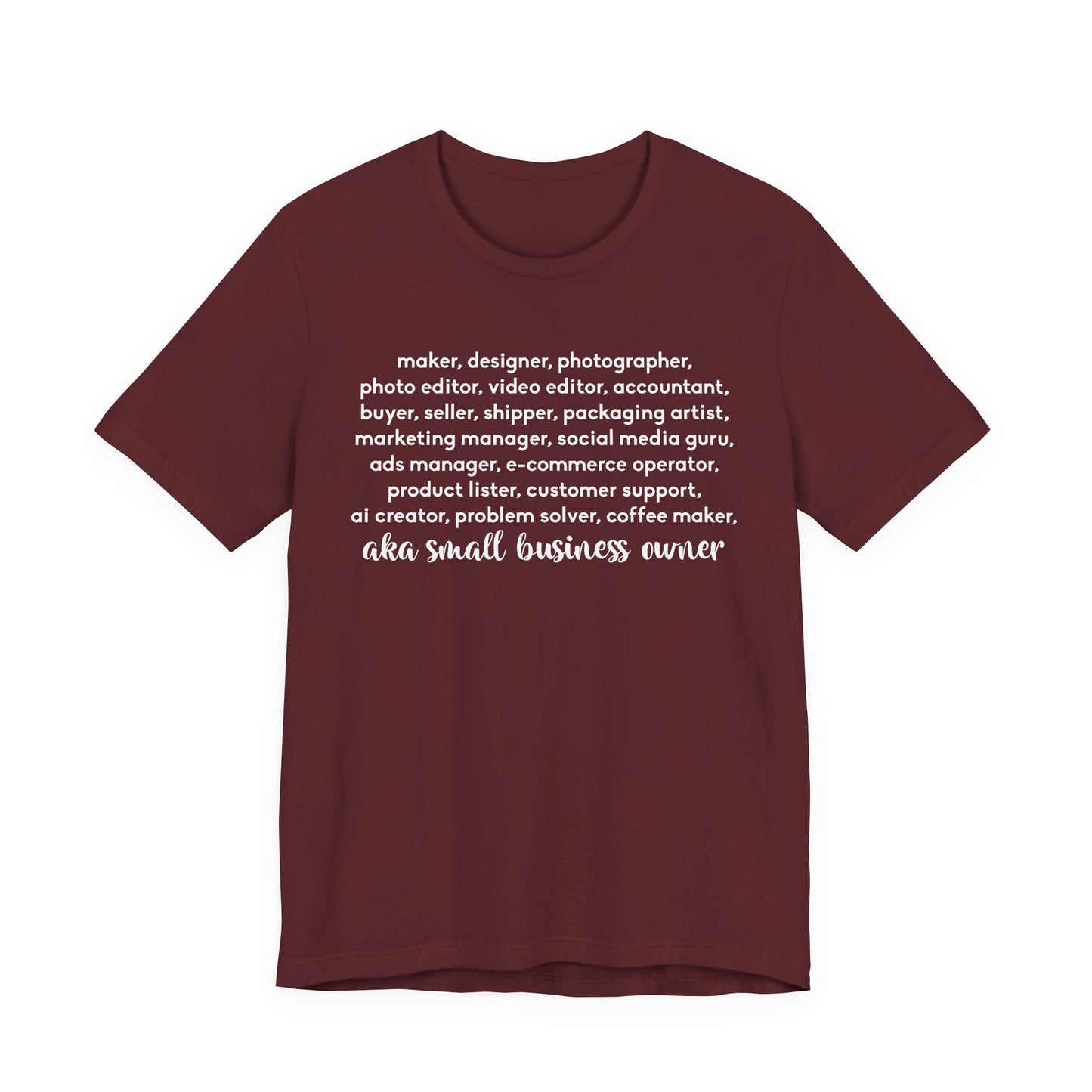 SMALL BIZ LIFE TEE FOR MAKERS