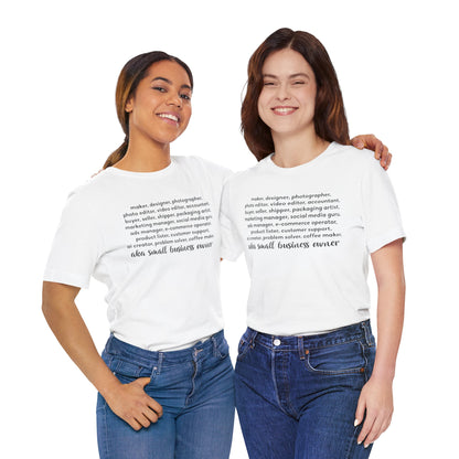 SMALL BIZ LIFE TEE FOR MAKERS