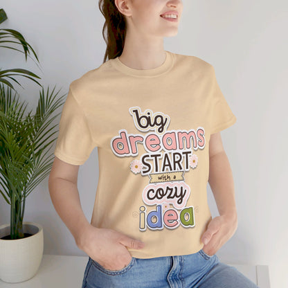 BIG DREAMS TEE