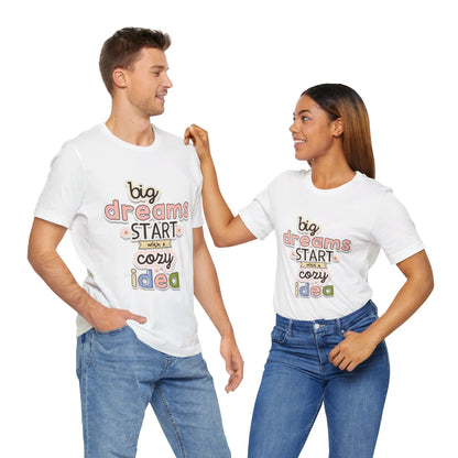 BIG DREAMS TEE