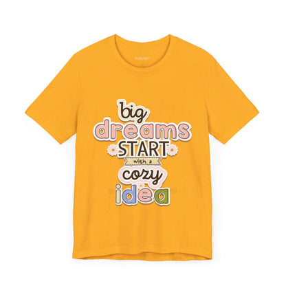 BIG DREAMS TEE