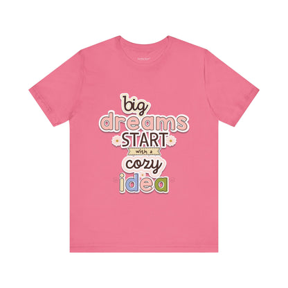 BIG DREAMS TEE