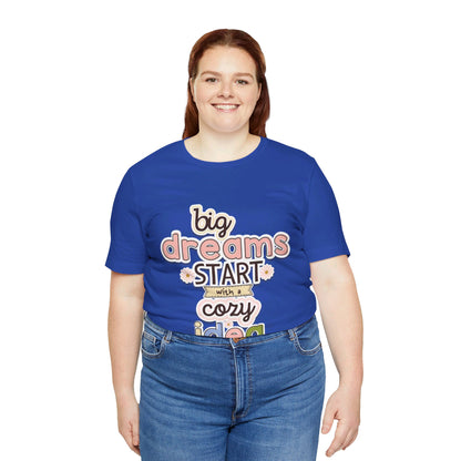 BIG DREAMS TEE