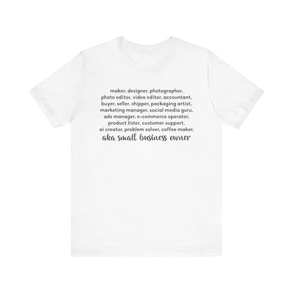 SMALL BIZ LIFE TEE FOR MAKERS