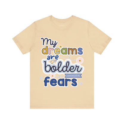 MY BOLD DREAMS TEE
