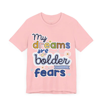 MY BOLD DREAMS TEE