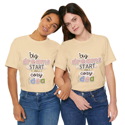 BIG DREAMS TEE