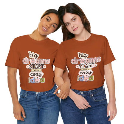 BIG DREAMS TEE