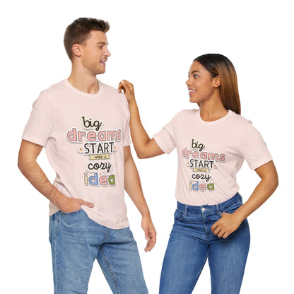 BIG DREAMS TEE