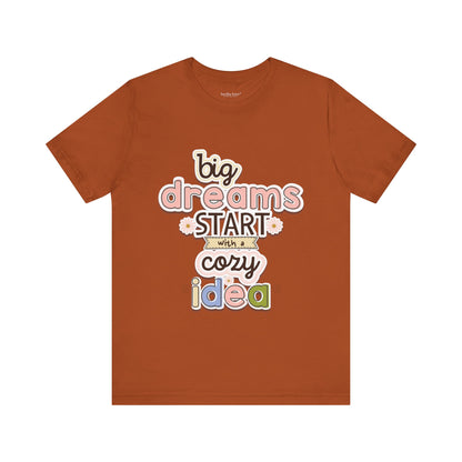 BIG DREAMS TEE