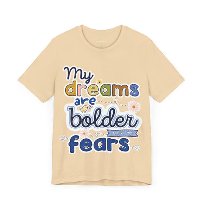 MY BOLD DREAMS TEE