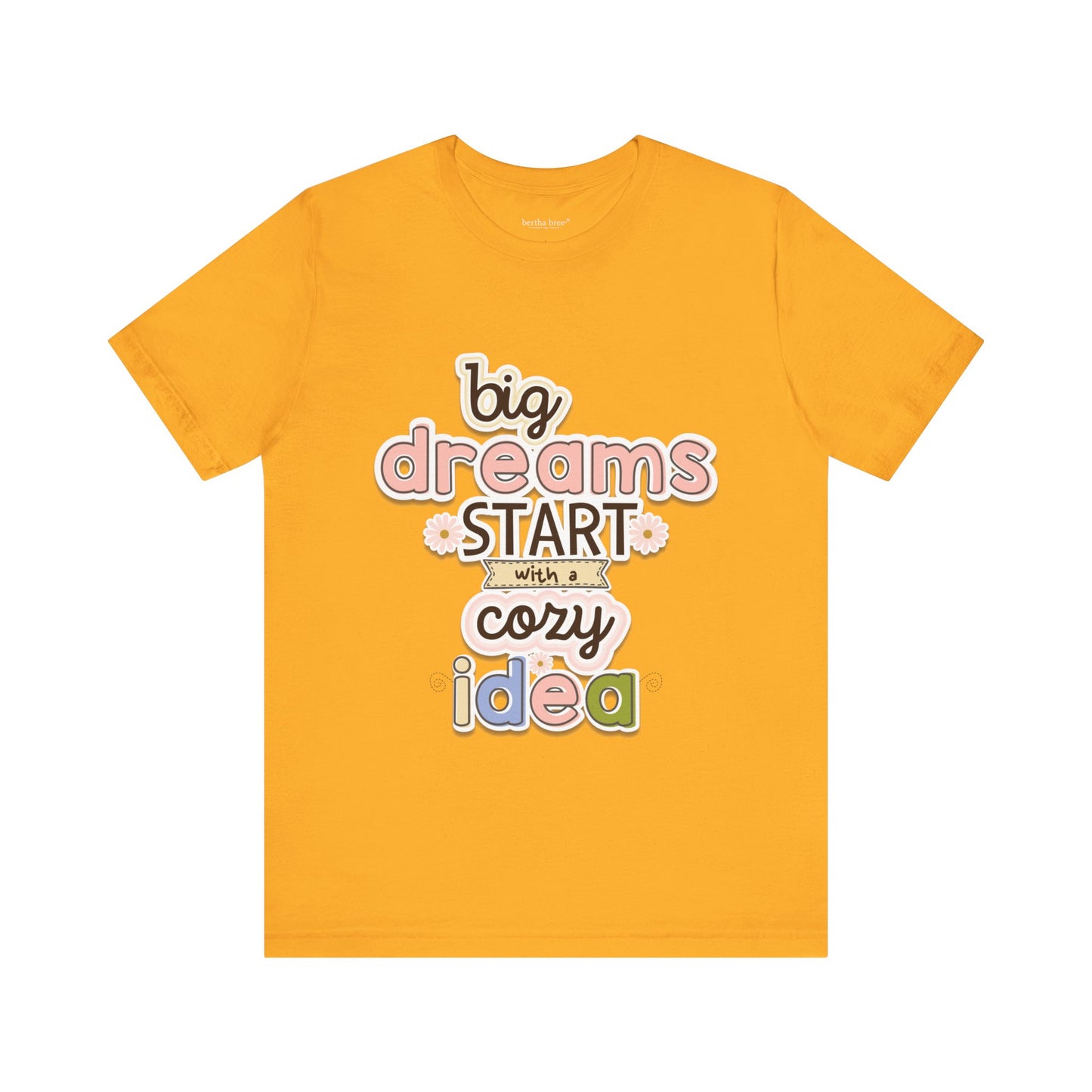 BIG DREAMS TEE