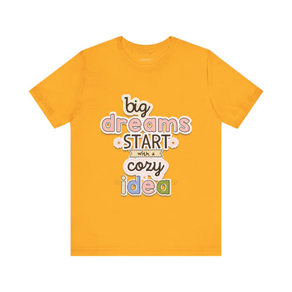 BIG DREAMS TEE