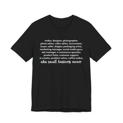 SMALL BIZ LIFE TEE FOR MAKERS