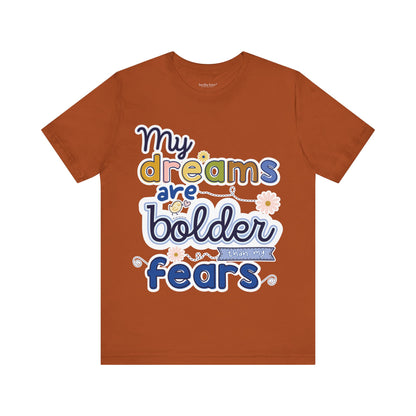 MY BOLD DREAMS TEE