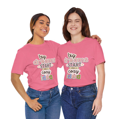 BIG DREAMS TEE