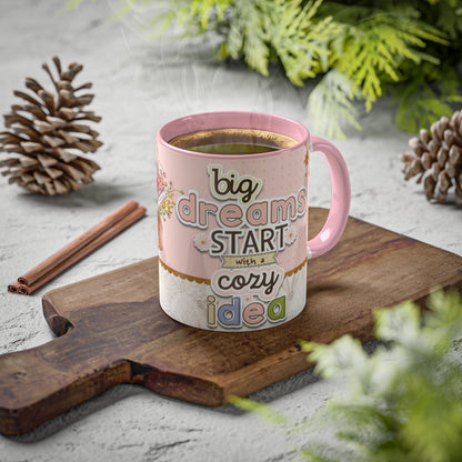 BIG DREAM Mug - Cozy . Creative . Bold . Organized