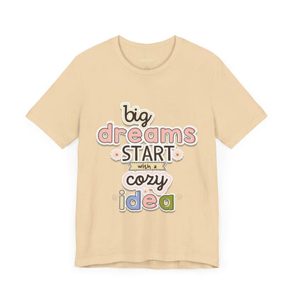 BIG DREAMS TEE