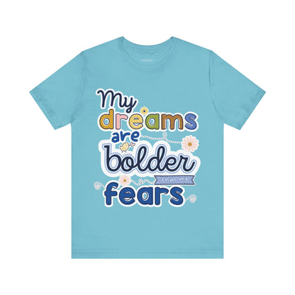 MY BOLD DREAMS TEE