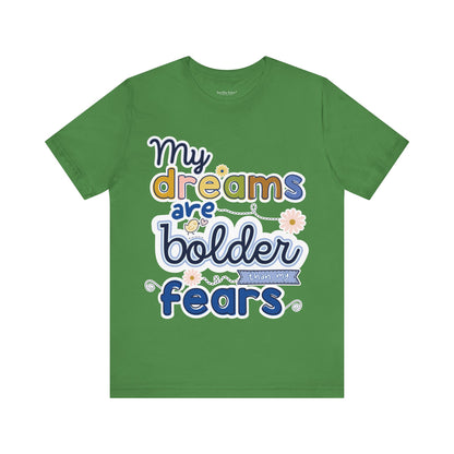 MY BOLD DREAMS TEE