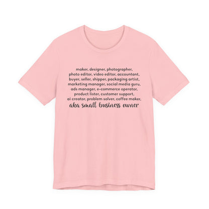 SMALL BIZ LIFE TEE FOR MAKERS