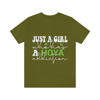 HOYAHOLIC JUST A GIRL WHO HAS A HOYA ADDICTION SHORT SLEEVE TEE