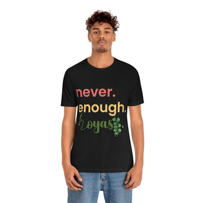 HOYAHOLIC NEVER ENOUGH HOYAS SHORT SLEEVE TEE