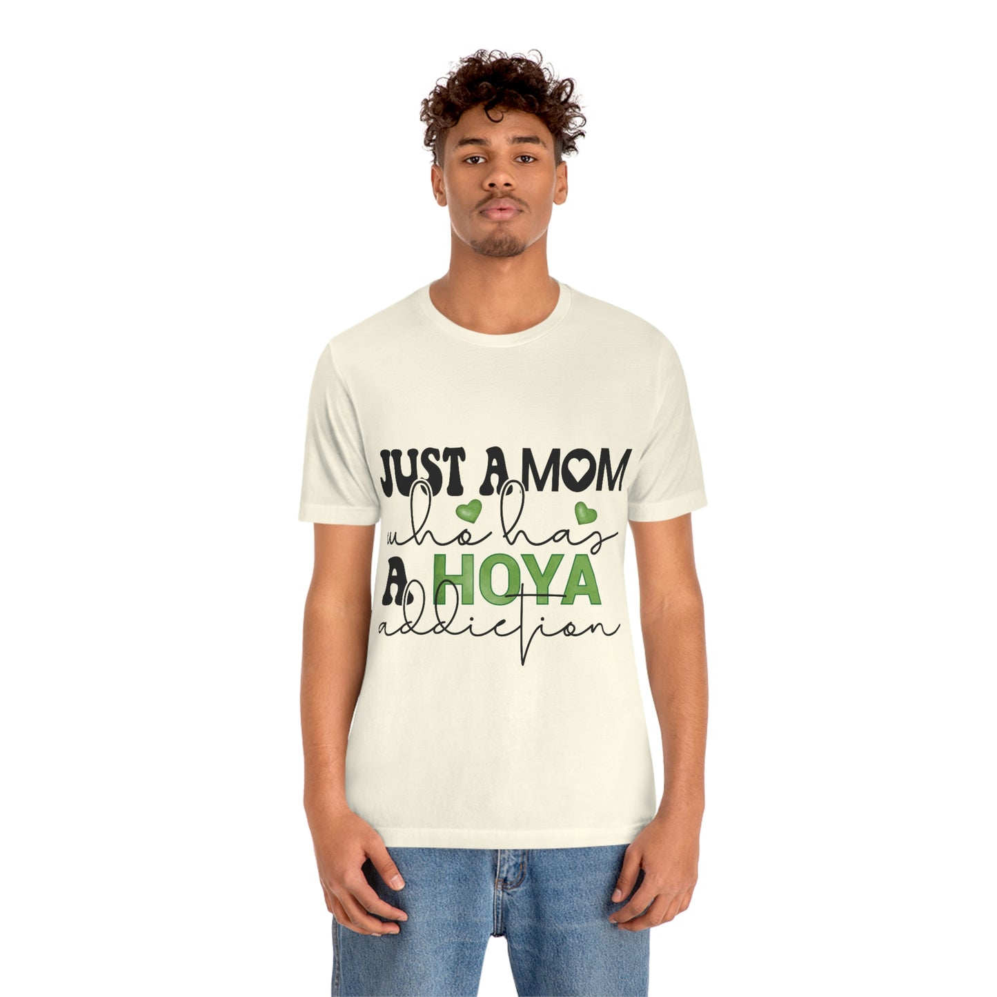 HOYAHOLIC JUST A MOM WHO HAS A HOYA ADDICTION SHORT SLEEVE TEE