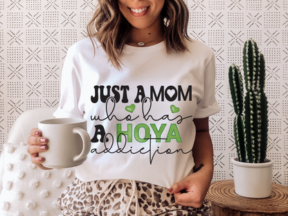 HOYAHOLIC JUST A MOM WHO HAS A HOYA ADDICTION SHORT SLEEVE TEE
