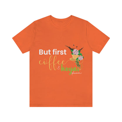 HOYAHOLIC BUT FIRST COFFEE & HOYAS PLEASE SHORT SLEEVE TEE