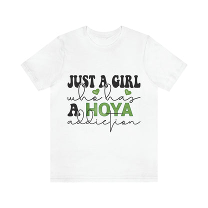 HOYAHOLIC JUST A GIRL WHO HAS A HOYA ADDICTION SHORT SLEEVE TEE