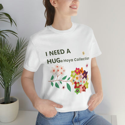 HOYAHOLIC I NEED A HUGE HOYA COLLECTION SHORT SLEEVE TEE