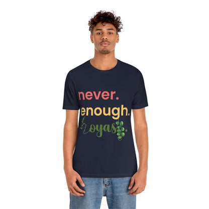 HOYAHOLIC NEVER ENOUGH HOYAS SHORT SLEEVE TEE