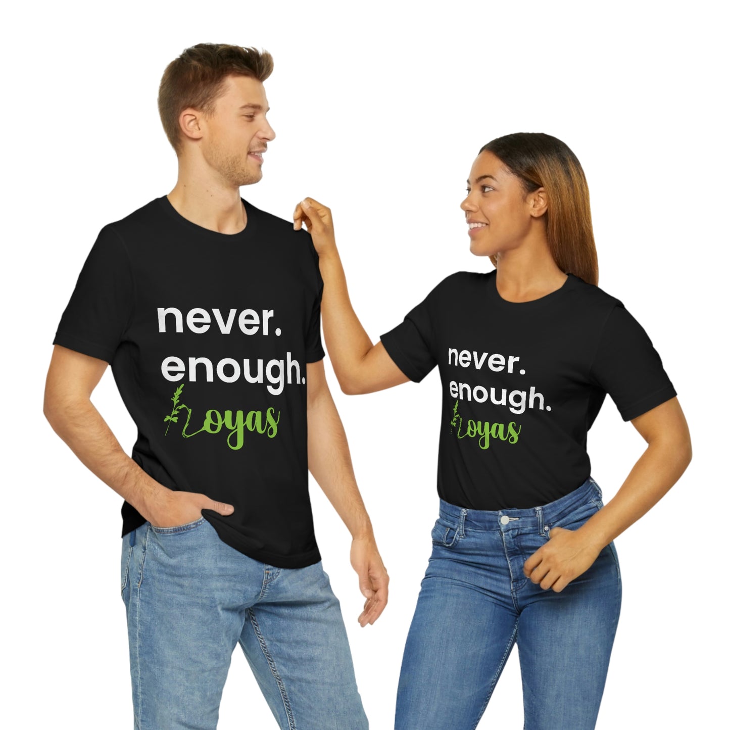 HOYAHOLIC NEVER ENOUGH HOYAS SHORT SLEEVE TEE
