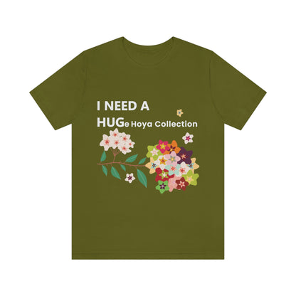 HOYAHOLIC I NEED A HUGE HOYA COLLECTION SHORT SLEEVE TEE