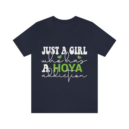 HOYAHOLIC JUST A GIRL WHO HAS A HOYA ADDICTION SHORT SLEEVE TEE