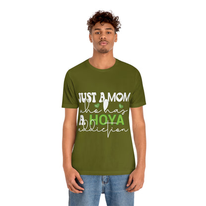 HOYAHOLIC JUST A MOM WHO HAS A HOYA ADDICTION SHORT SLEEVE TEE