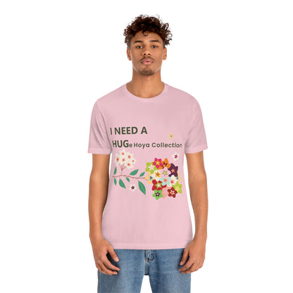 HOYAHOLIC I NEED A HUGE HOYA COLLECTION SHORT SLEEVE TEE
