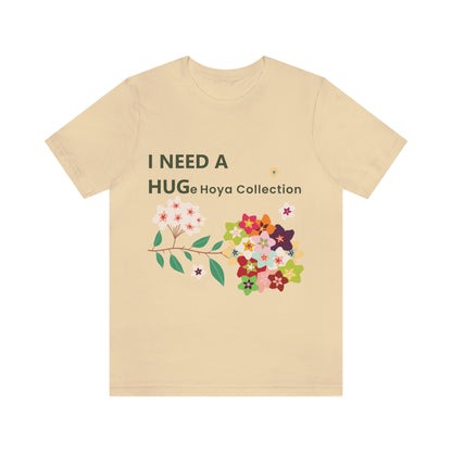 HOYAHOLIC I NEED A HUGE HOYA COLLECTION SHORT SLEEVE TEE