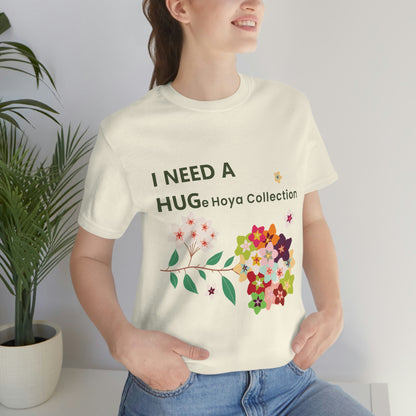 HOYAHOLIC I NEED A HUGE HOYA COLLECTION SHORT SLEEVE TEE